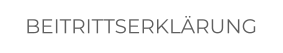 BEITRITTSERKLÄRUNG