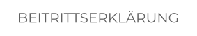 BEITRITTSERKLÄRUNG